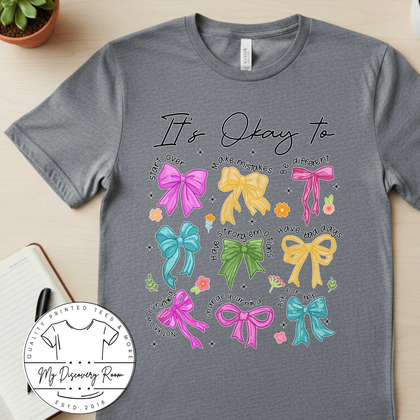 It’s Okay To… Feelings & Bows Graphic Tee - MyDiscoveryRoom