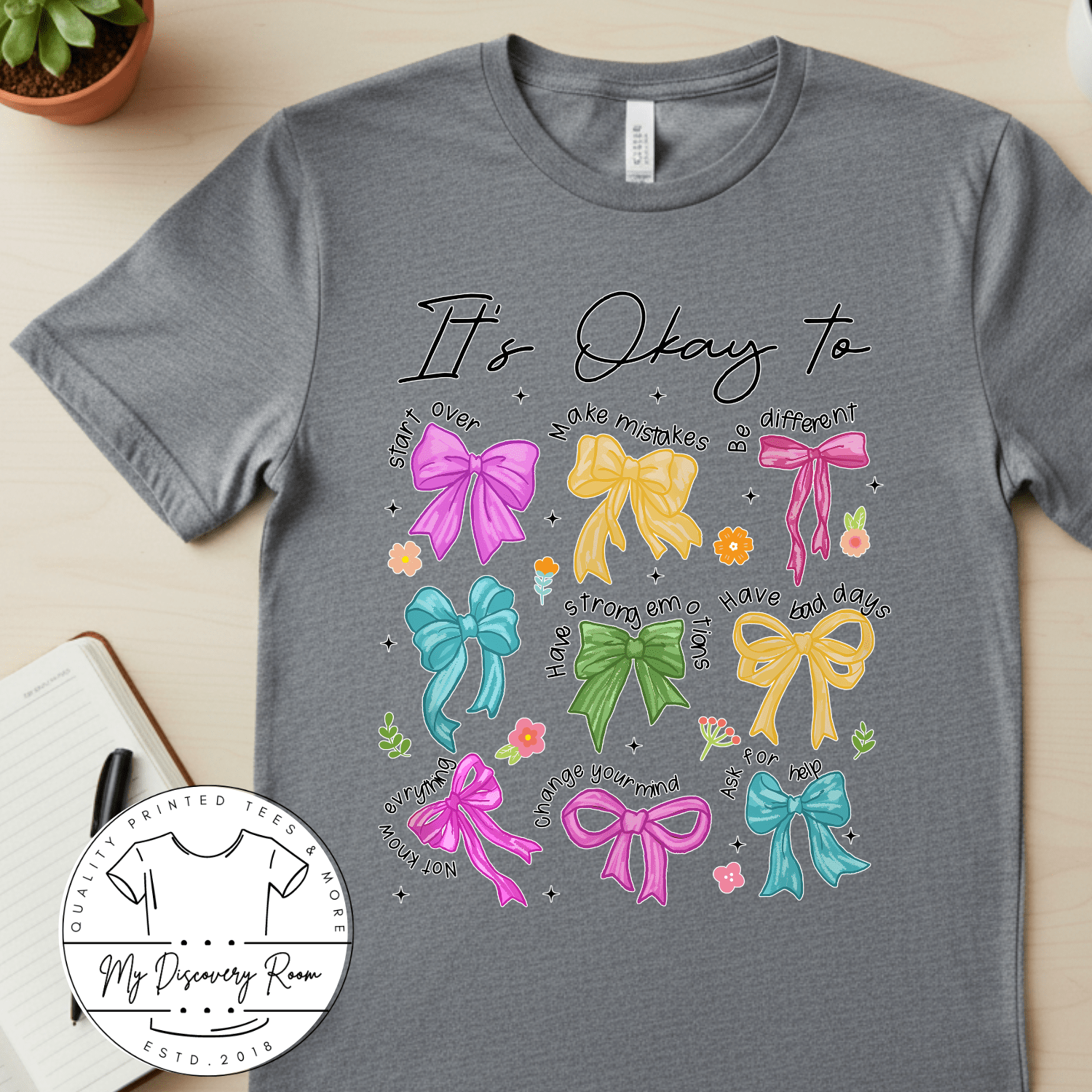 It’s Okay To… Feelings & Bows Graphic Tee - MyDiscoveryRoom