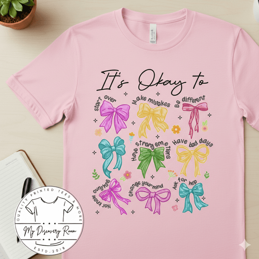 It’s Okay To… Feelings & Bows Graphic Tee - MyDiscoveryRoom