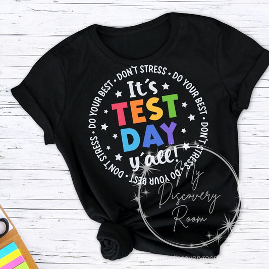 It's Test Day Y'all Graphic Tee - MyDiscoveryRoom