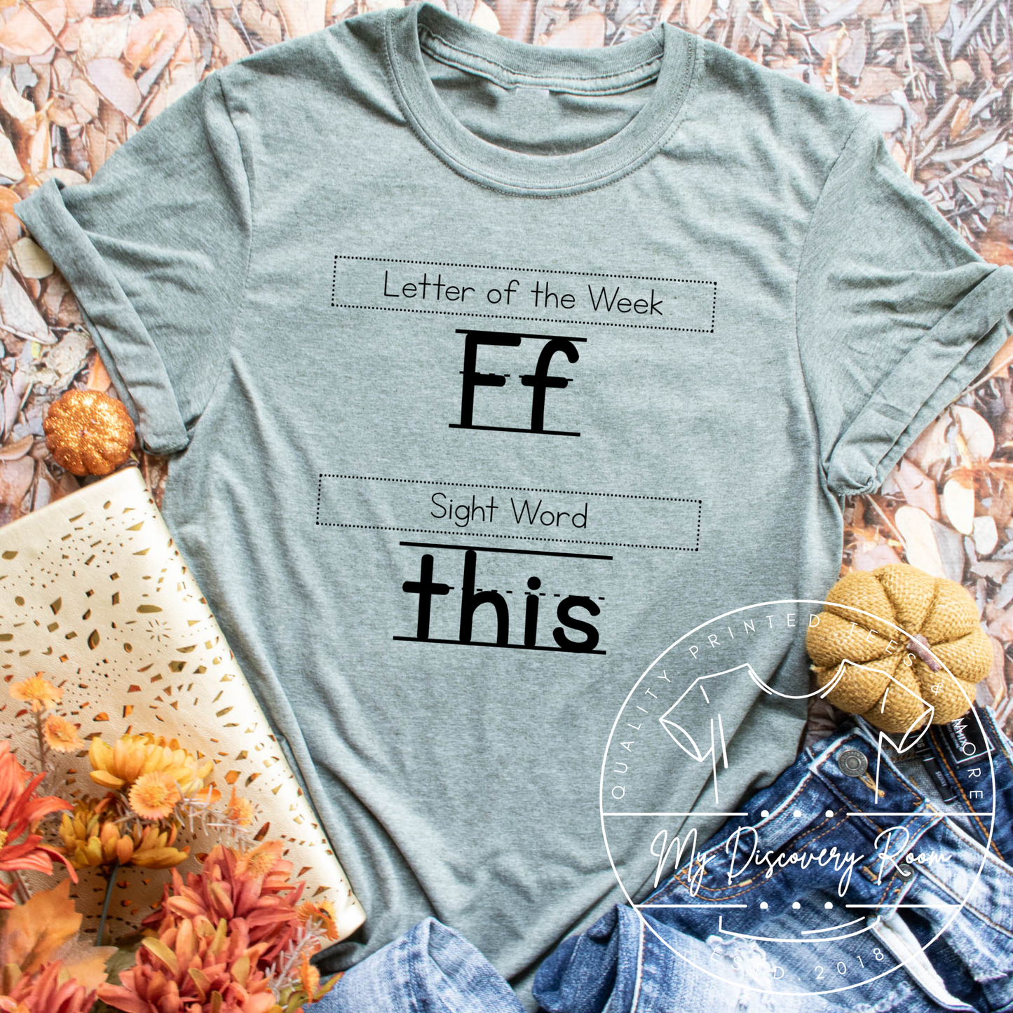 Letter Of The Week Snarky Graphic Tee - MyDiscoveryRoom