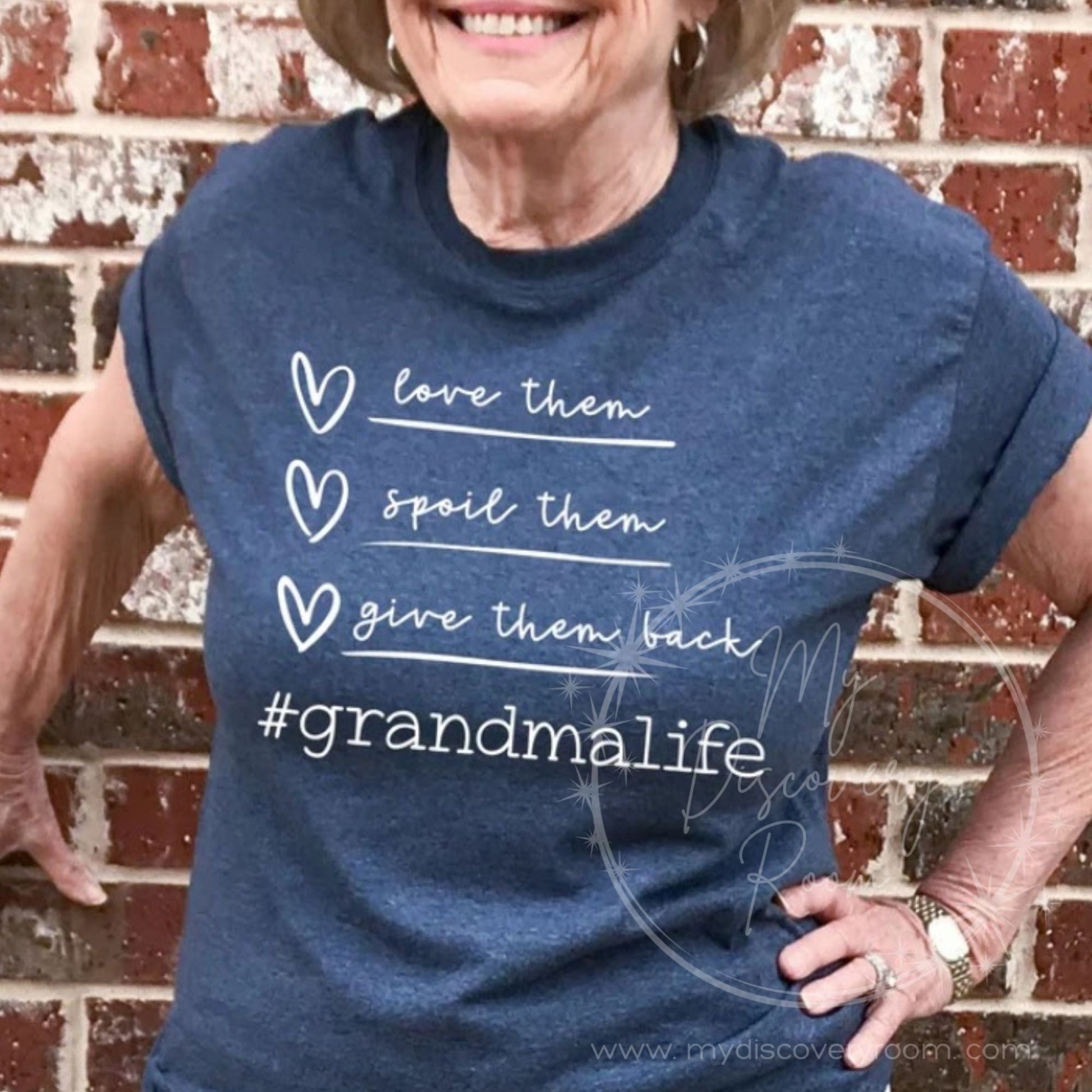 Love Them, Spoil Them, Give Them Back Grandma Life Graphic Tee - MyDiscoveryRoom