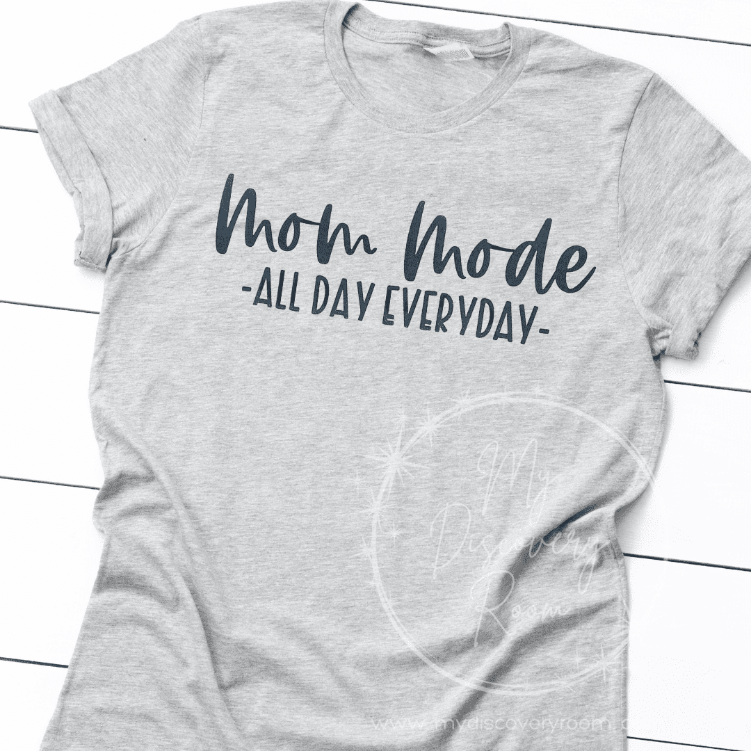 Mom Mode All Day Everyday Graphic Tee - MyDiscoveryRoom