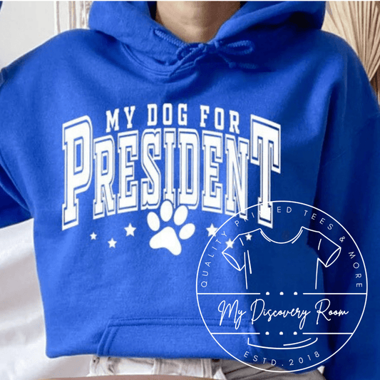 My Dog For President Graphic Tee - MyDiscoveryRoom