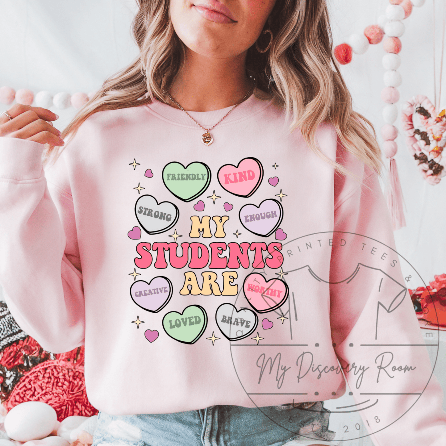 My Students Are: Strong, Friendly, Kind, Enough... Graphic Tee - MyDiscoveryRoom