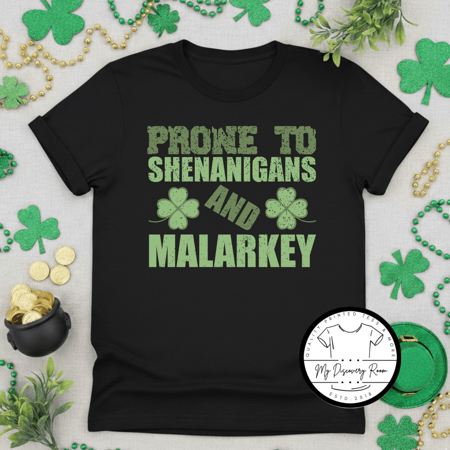Prone to Shenanigans and Malarkey Graphic Tee - MyDiscoveryRoom