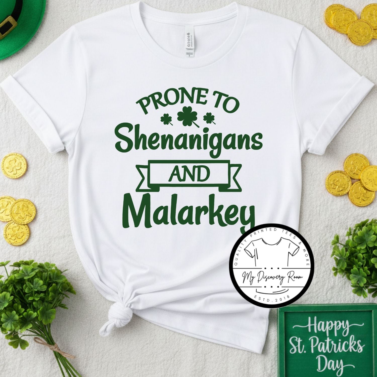Prone to Shenanigans and Malarkey Graphic Tee - MyDiscoveryRoom