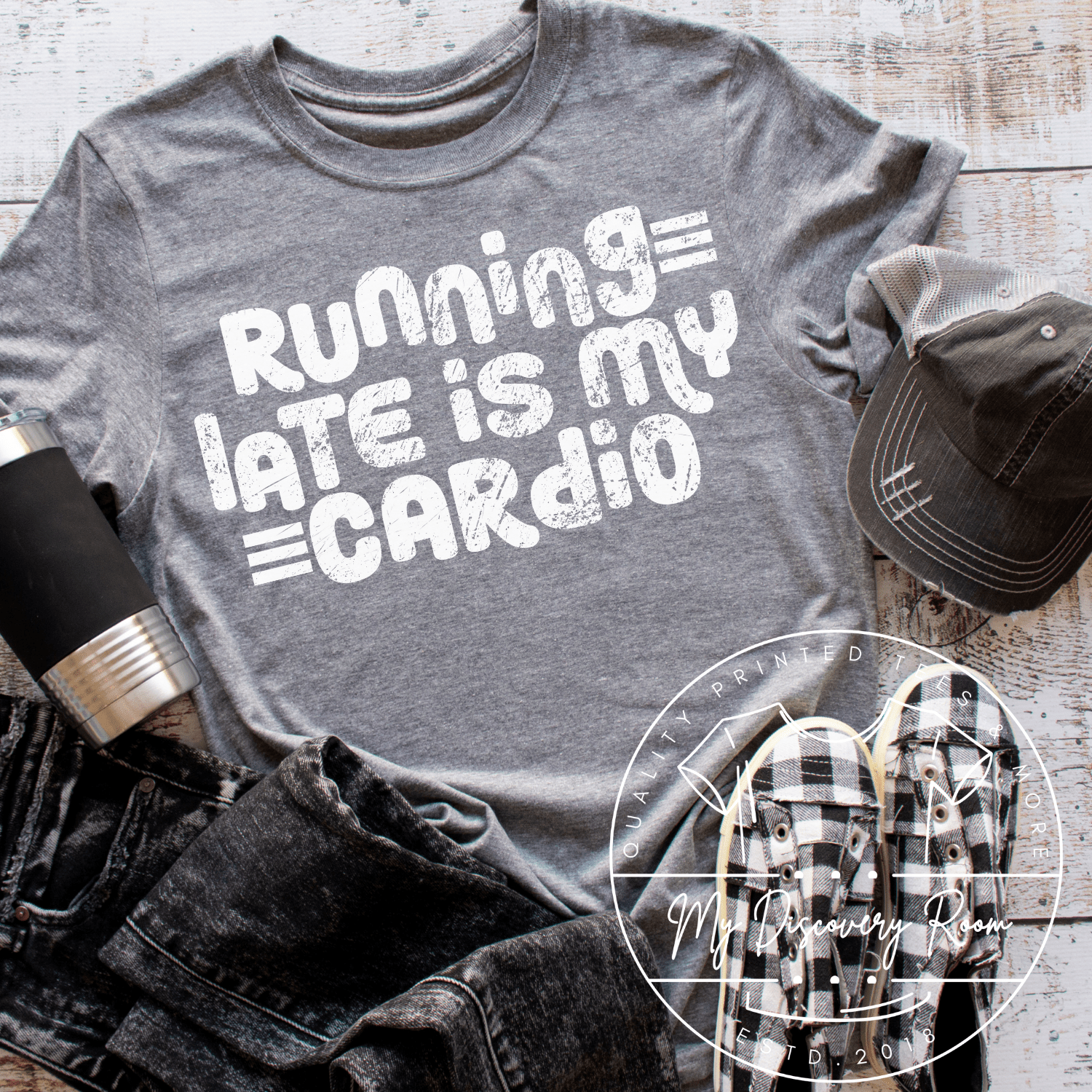 Running Late Is My Cardio Graphic Tee - MyDiscoveryRoom