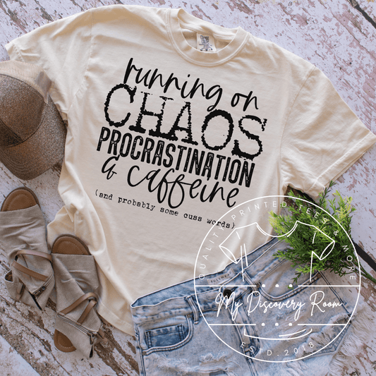 Running On Chaos Procrastination And Caffeine Graphic Tee - MyDiscoveryRoom