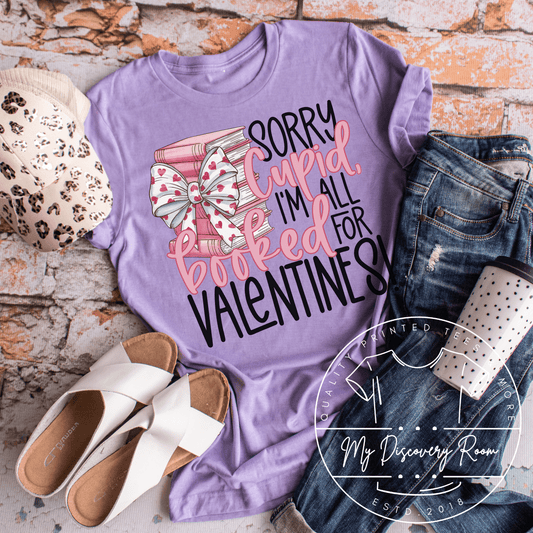Sorry Cupid, I'm All Booked For Valentine's Day Graphic Tee - MyDiscoveryRoom