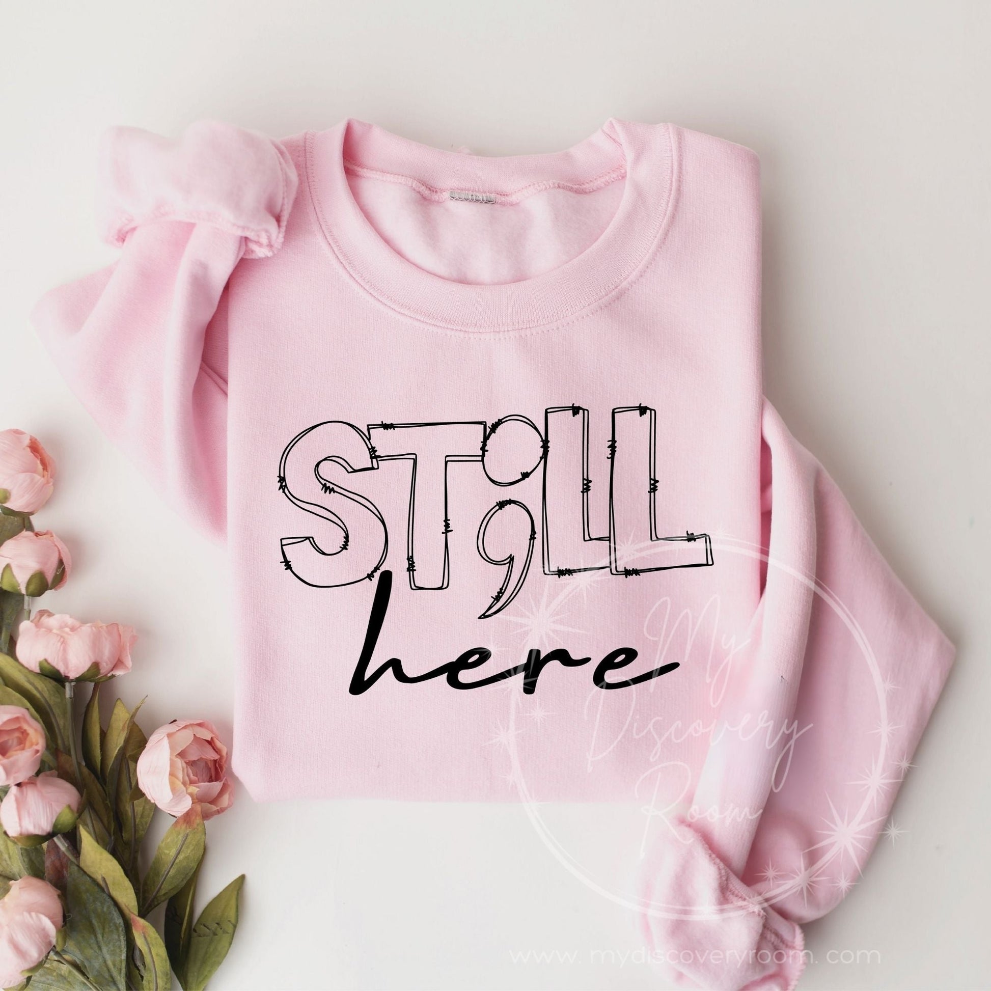 St;ll Here Graphic Tee - MyDiscoveryRoom