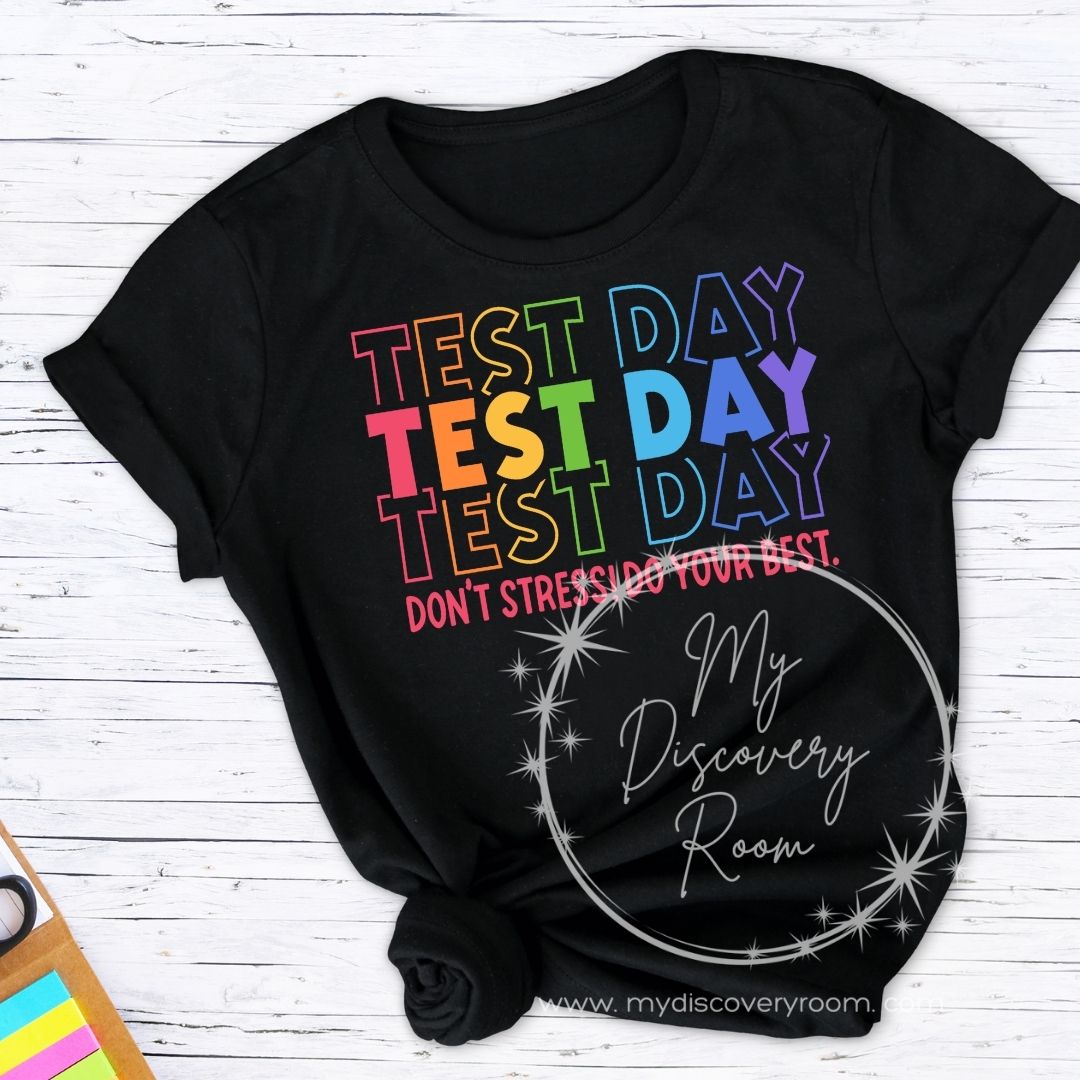 Test Day Stacked Just Do Your Best Graphic Tee - MyDiscoveryRoom