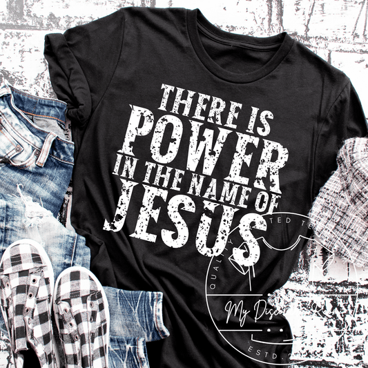 There Is Power In The Name Of Jesus Graphic Tee - MyDiscoveryRoom