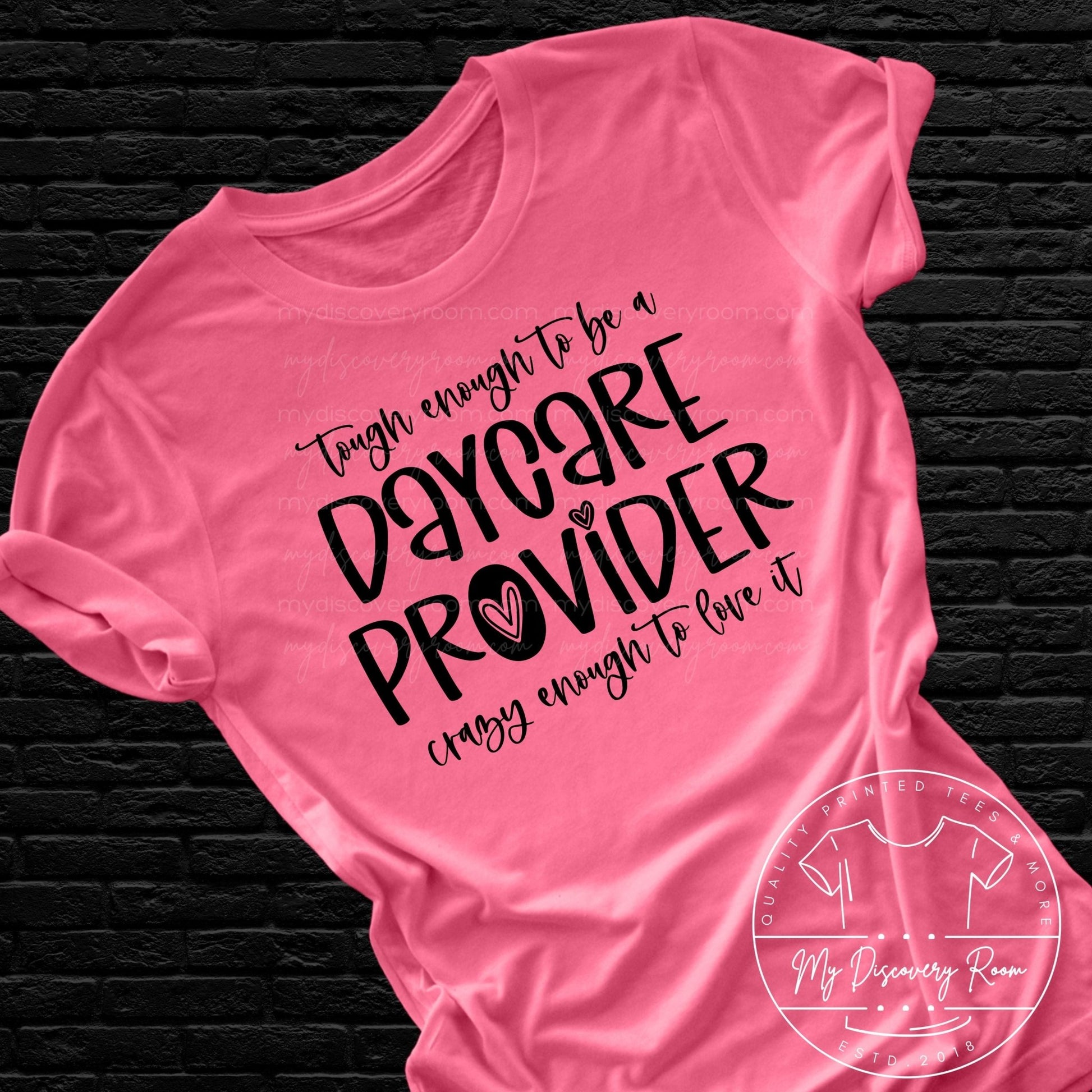 Tough Enough To Be A Daycare Provider Graphic Tee - MyDiscoveryRoom