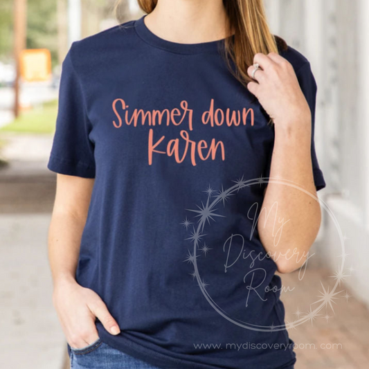 Simmer Down Karen Graphic Tee