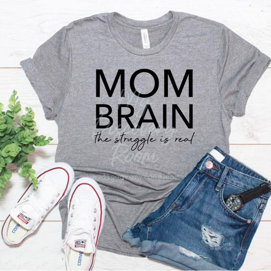 Mom Brain the Struggle is Real Graphic Tee