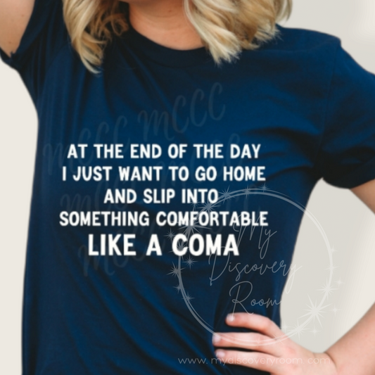 Slip Into A Coma Graphic Tee