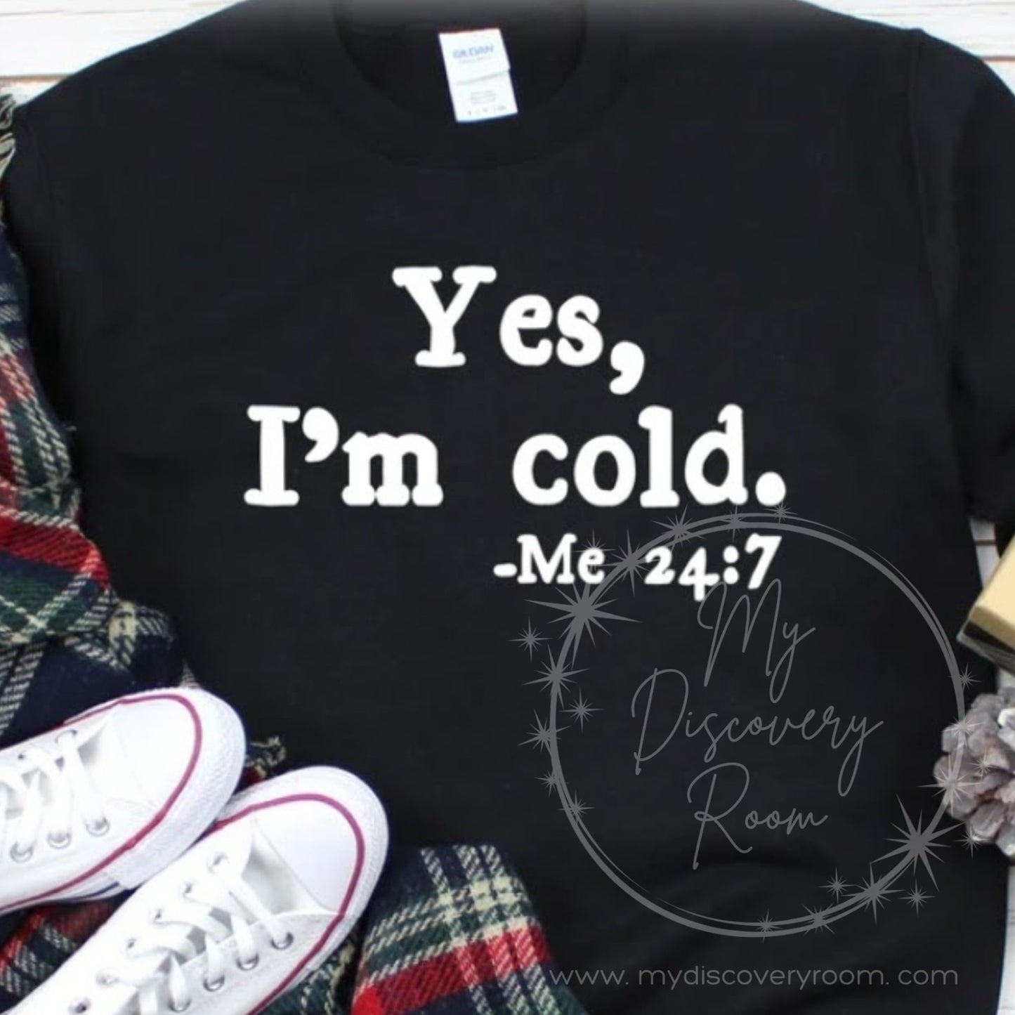 Yes, I'm Cold Graphic Tee