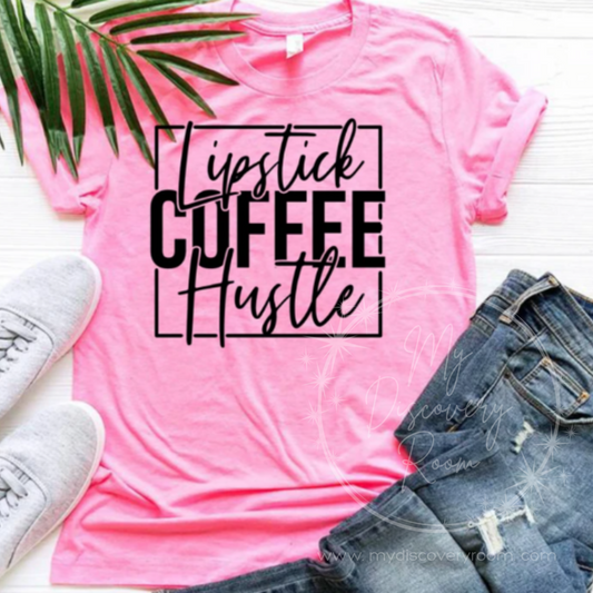 Lipstick Coffee Hustle Graphic Tee