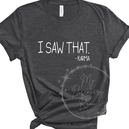 I Saw That Graphic Tee