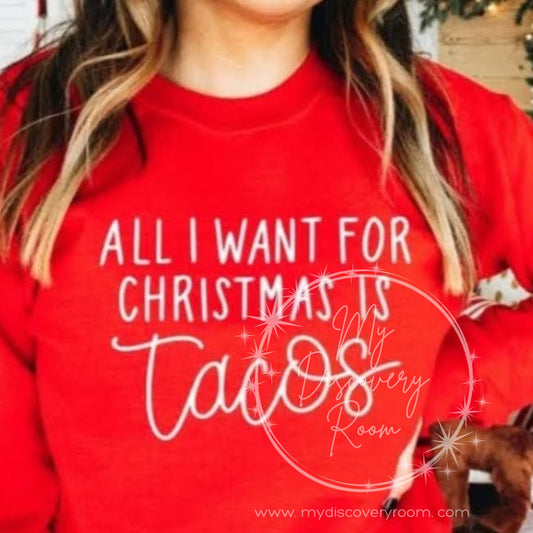 All I Want For Christmas Is Tacos Graphic Tee - MyDiscoveryRoom