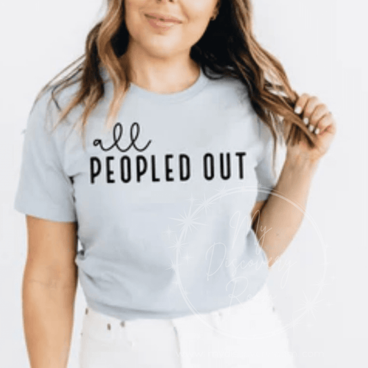All Peopled Out Graphic Tee - MyDiscoveryRoom