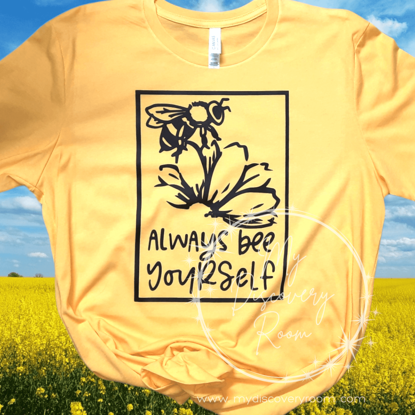 Always Bee Yourself Graphic Tee - MyDiscoveryRoom