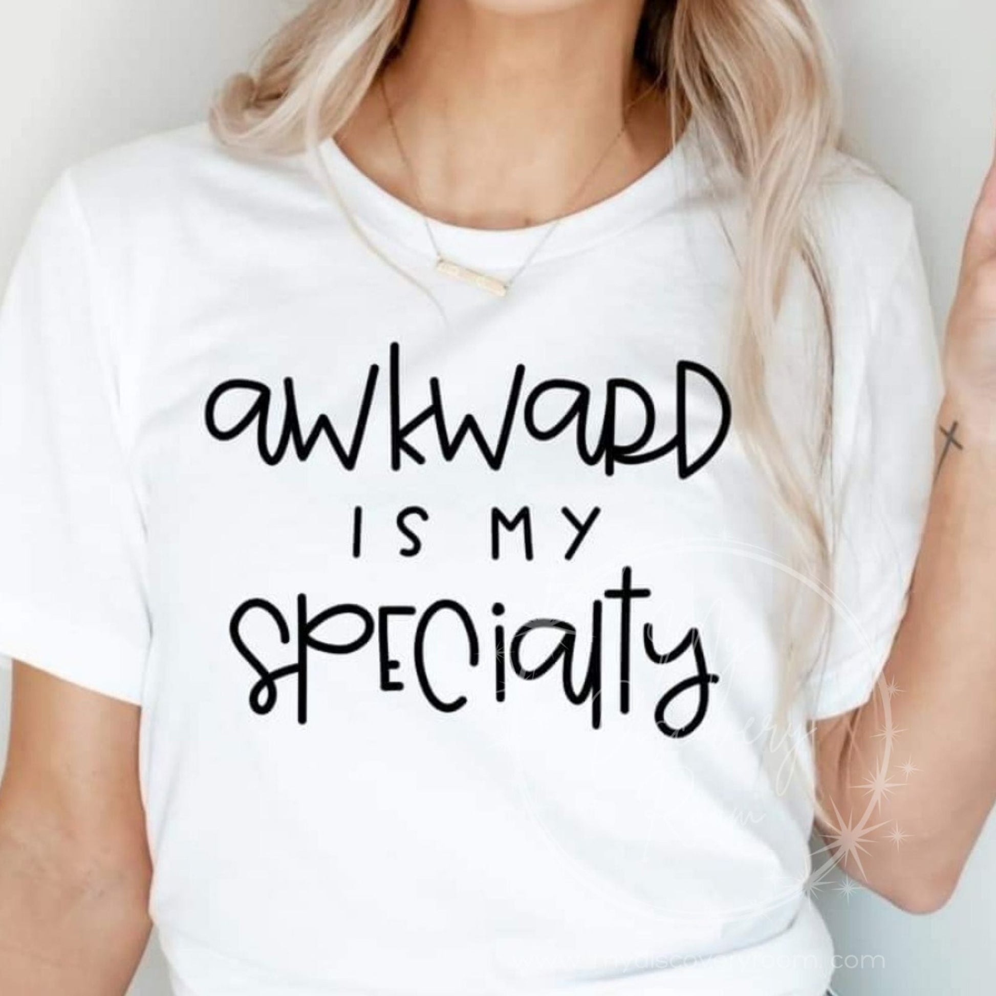 Awkward Is My Specialty Graphic Tee - MyDiscoveryRoom