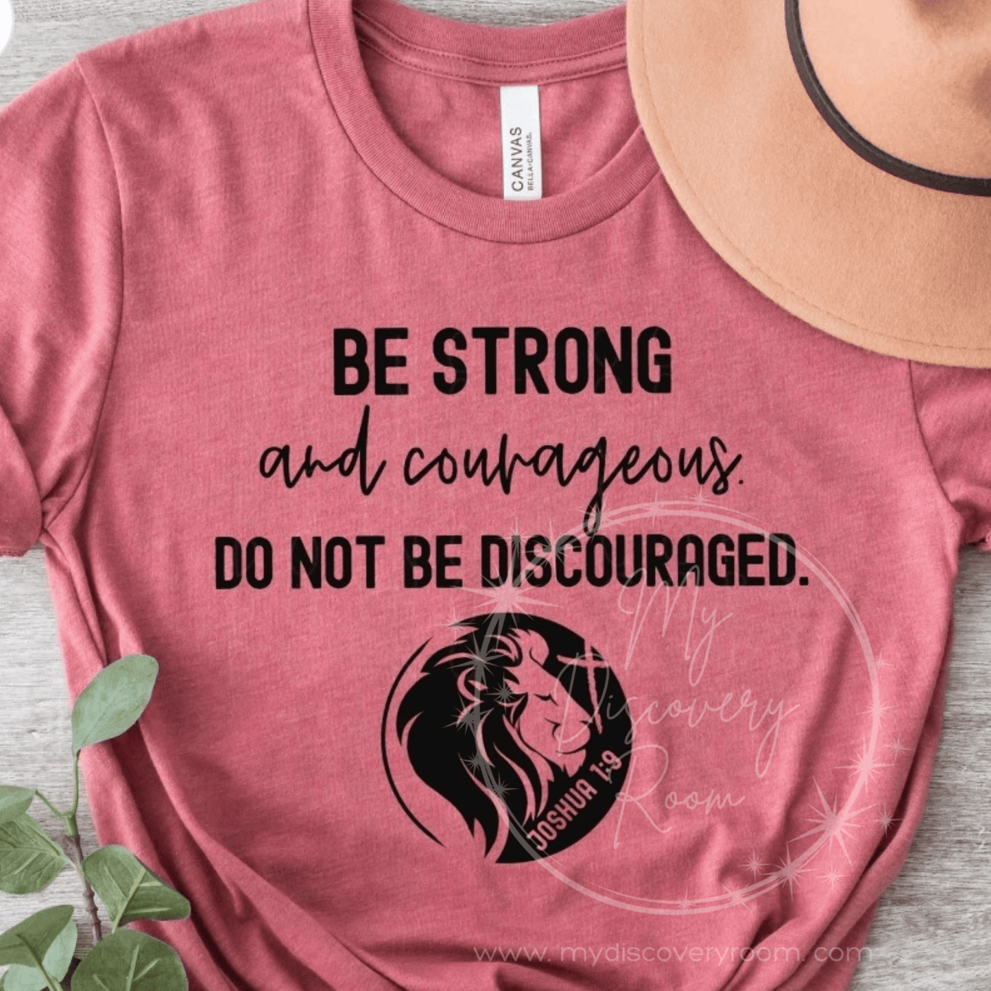 Be Strong & Courageous Joshua 1:9 Graphic Tee - MyDiscoveryRoom