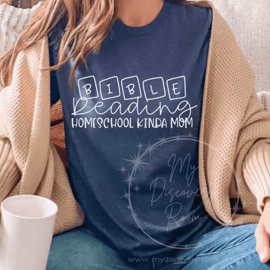 Bible Reading Homeschool Kinda Mom Graphic Tee - MyDiscoveryRoom