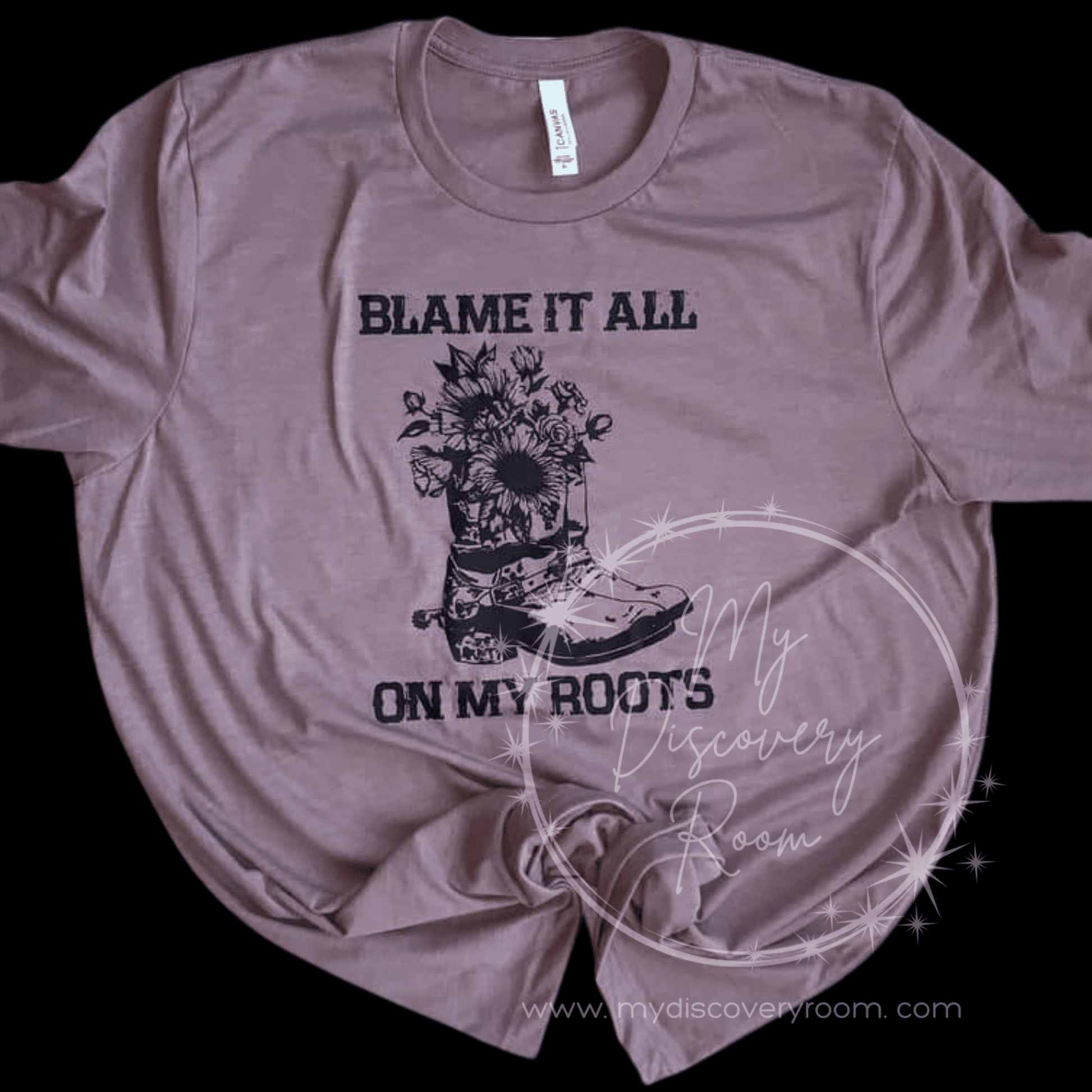 Blame It All On My Roots Graphic Tee - MyDiscoveryRoom