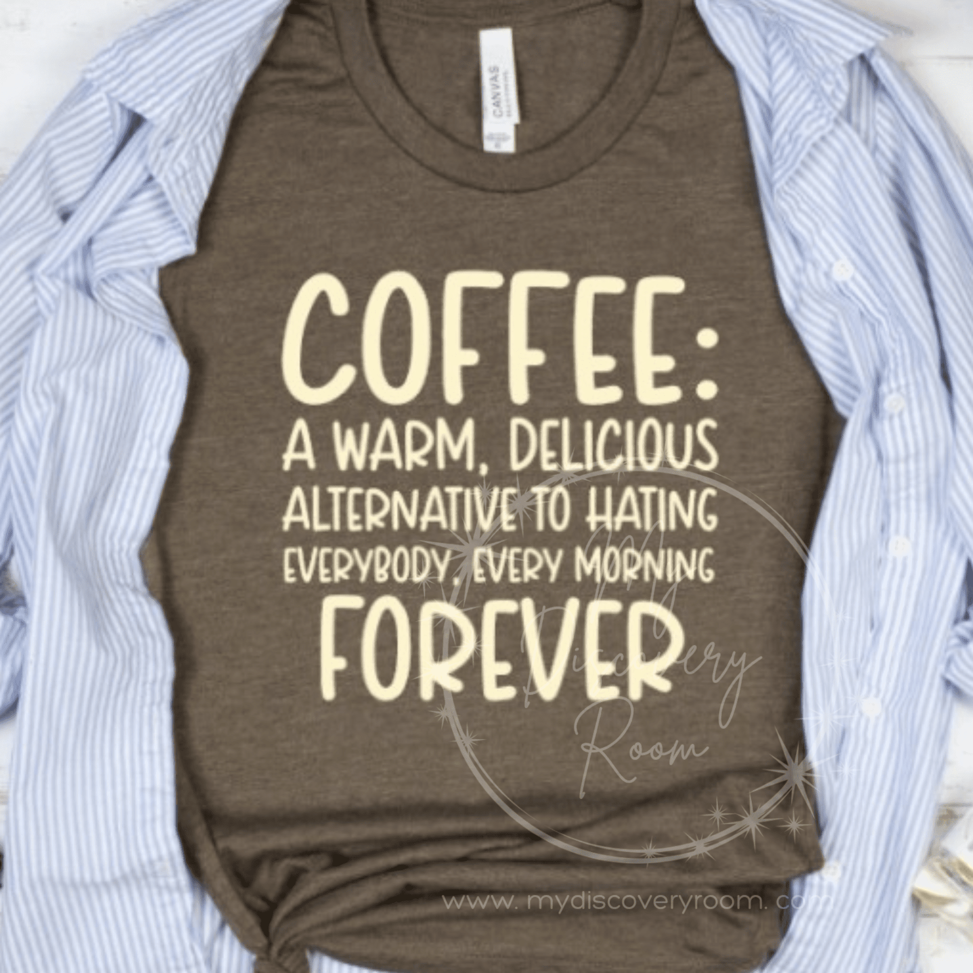 Coffee A Warm, Delicious Alternative To Hating Everybody Graphic Tee - MyDiscoveryRoom