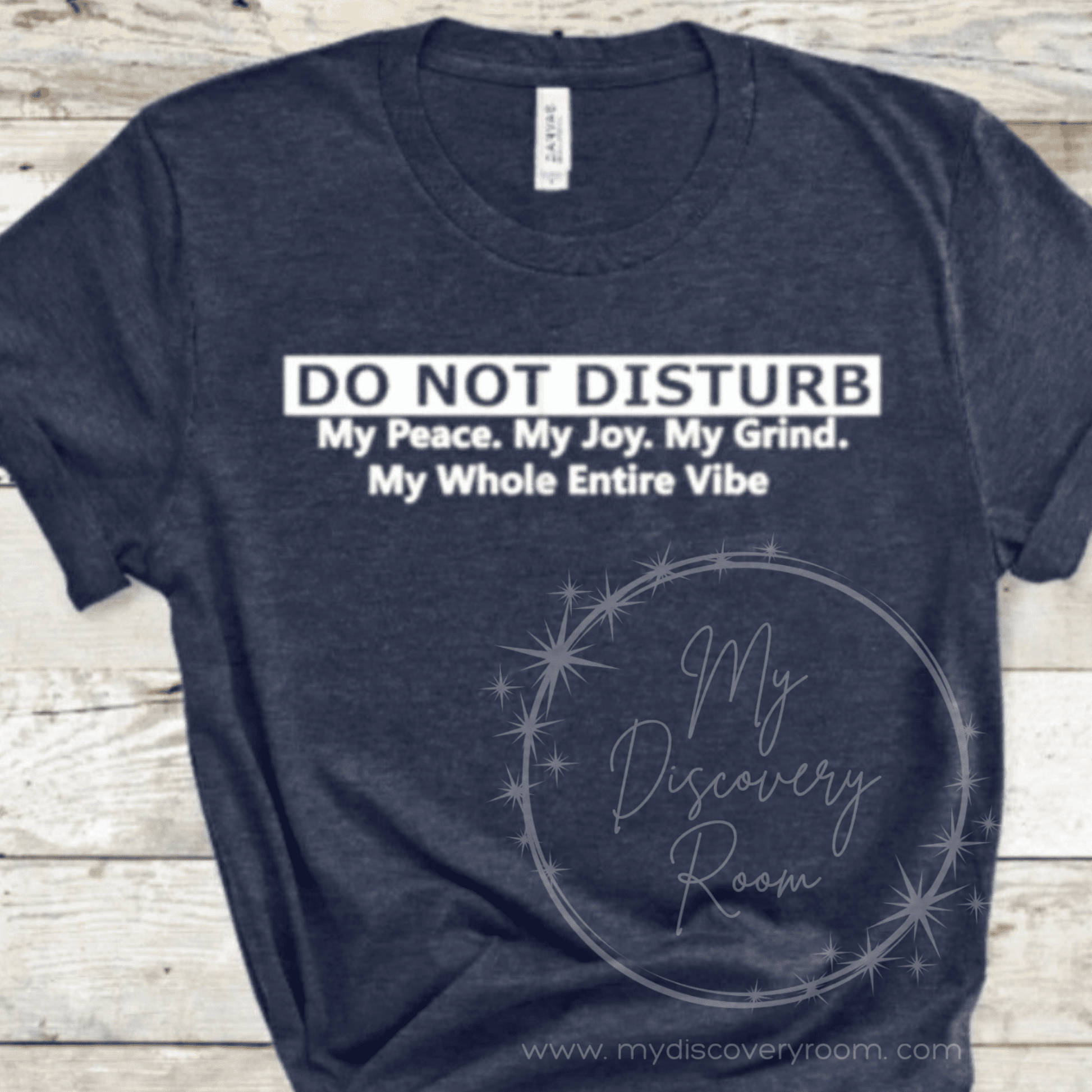 Do Not Disturb My Vibe Graphic Tee - MyDiscoveryRoom