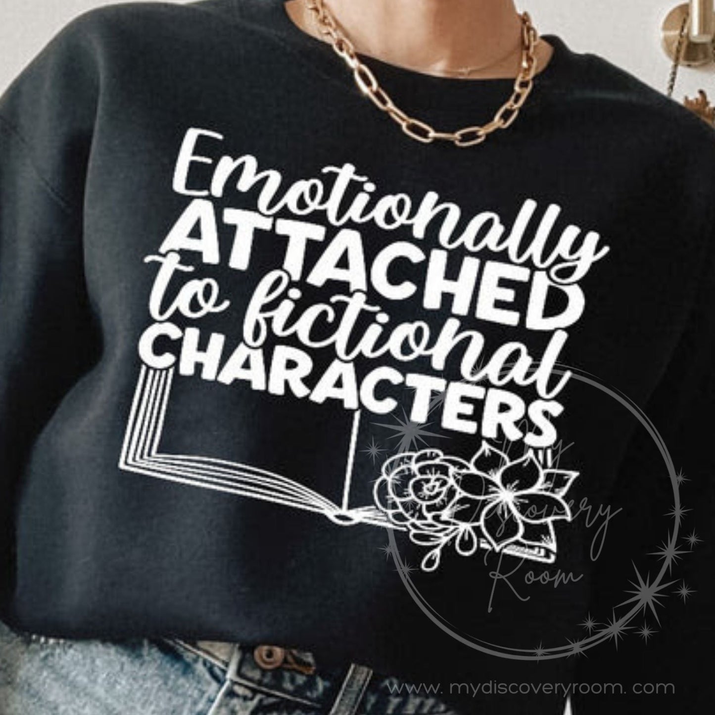 Emotionally Attached To Fictional Characters Graphic Tee - MyDiscoveryRoom