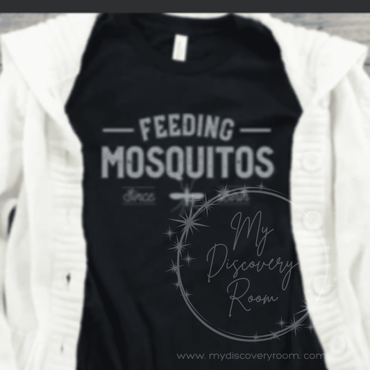 Feeding Mosquitos Since Birth Graphic Tee - MyDiscoveryRoom