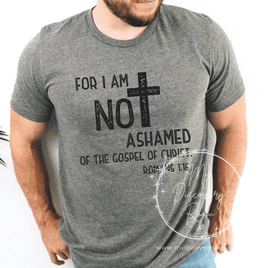 For I Am Not Ashamed Of The Gospel Of Christ Black Ink Romans 1:16 Graphic Tee - MyDiscoveryRoom