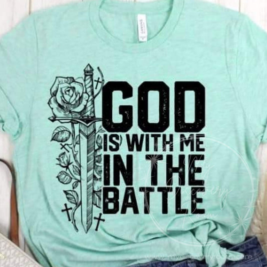 God Is With Me In The Battle Graphic Tee - MyDiscoveryRoom