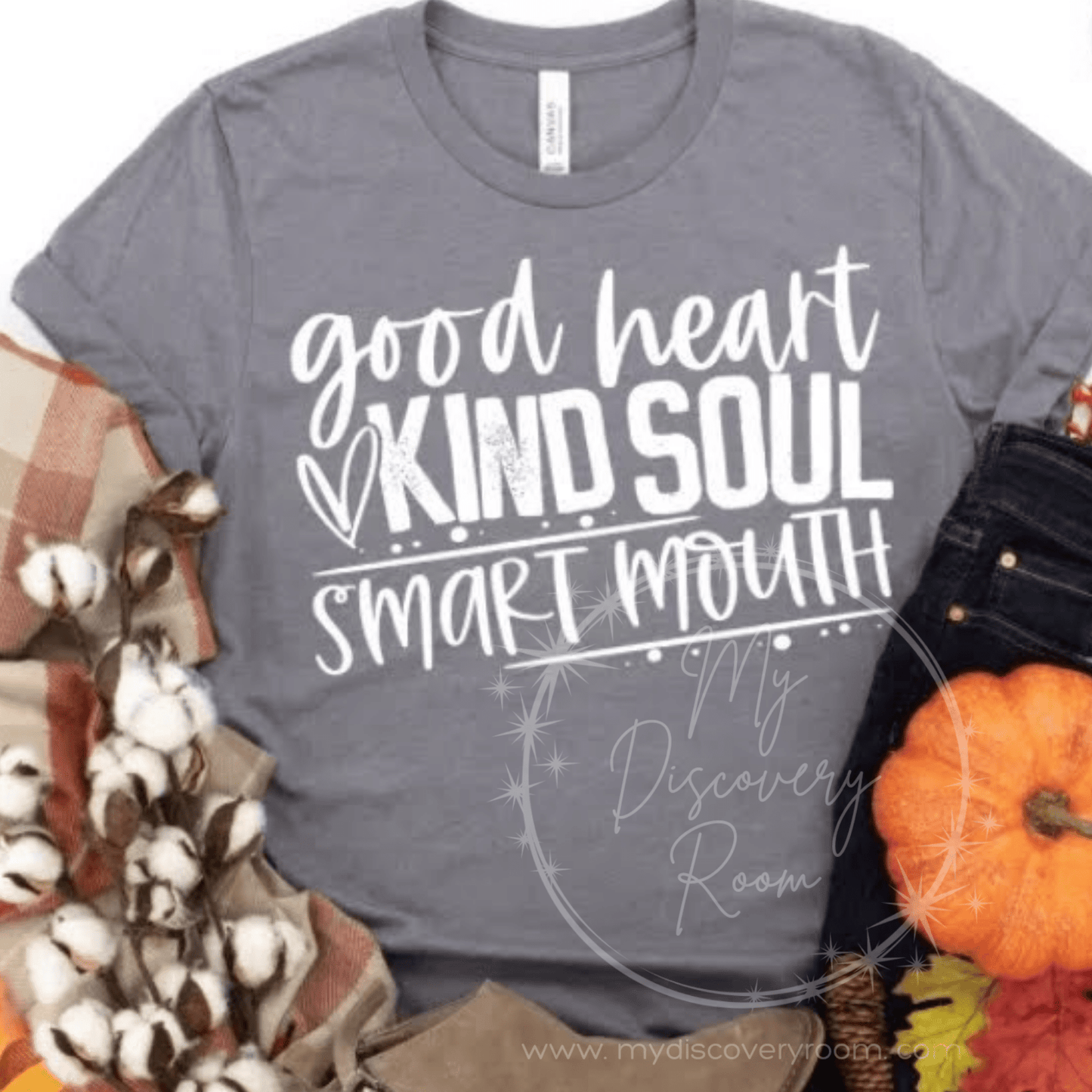 Good Heart Kind Soul Smart Mouth Graphic Tee - MyDiscoveryRoom