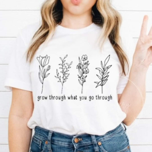 Grow Through What You Go Through Graphic Tee - MyDiscoveryRoom