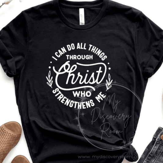I Can Do All Things Through Christ Graphic Tee - MyDiscoveryRoom