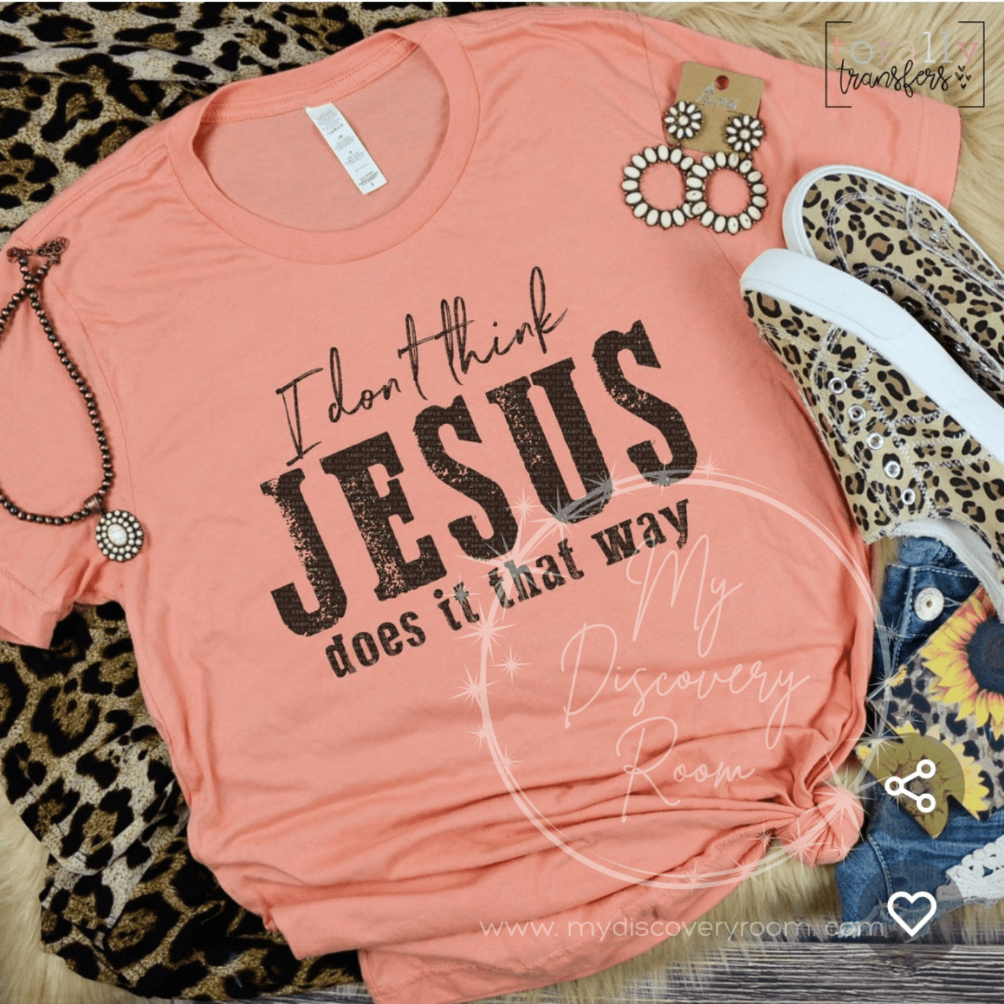 I Don't Think Jesus Does It That Way Graphic Tee - MyDiscoveryRoom