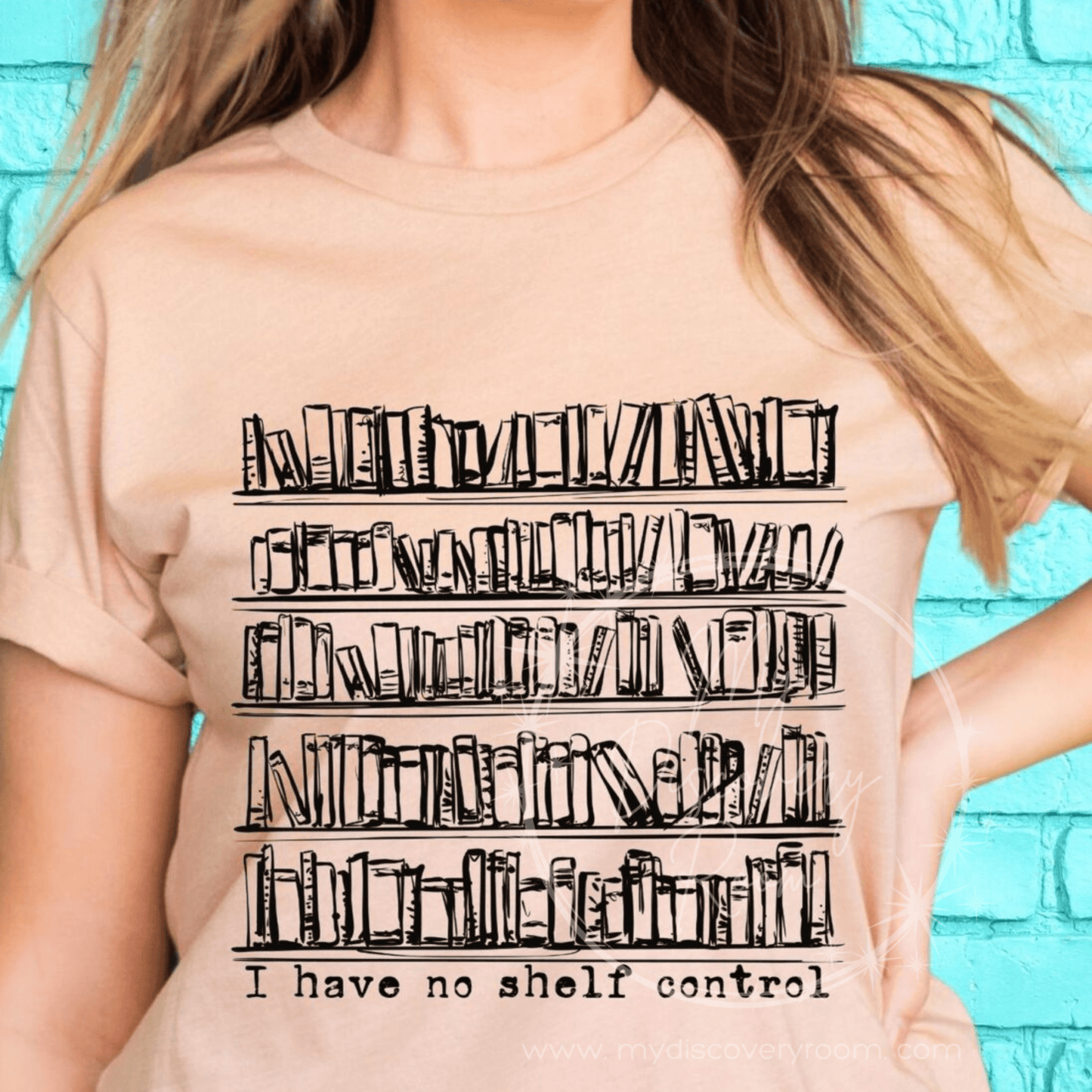 I Have No Shelf Control Graphic Tee - MyDiscoveryRoom