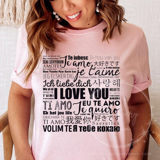 I Love You In Many Languages Graphic Tee - MyDiscoveryRoom