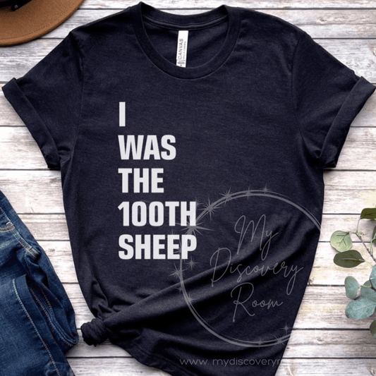 I Was The 100th Sheep Graphic Tee - MyDiscoveryRoom