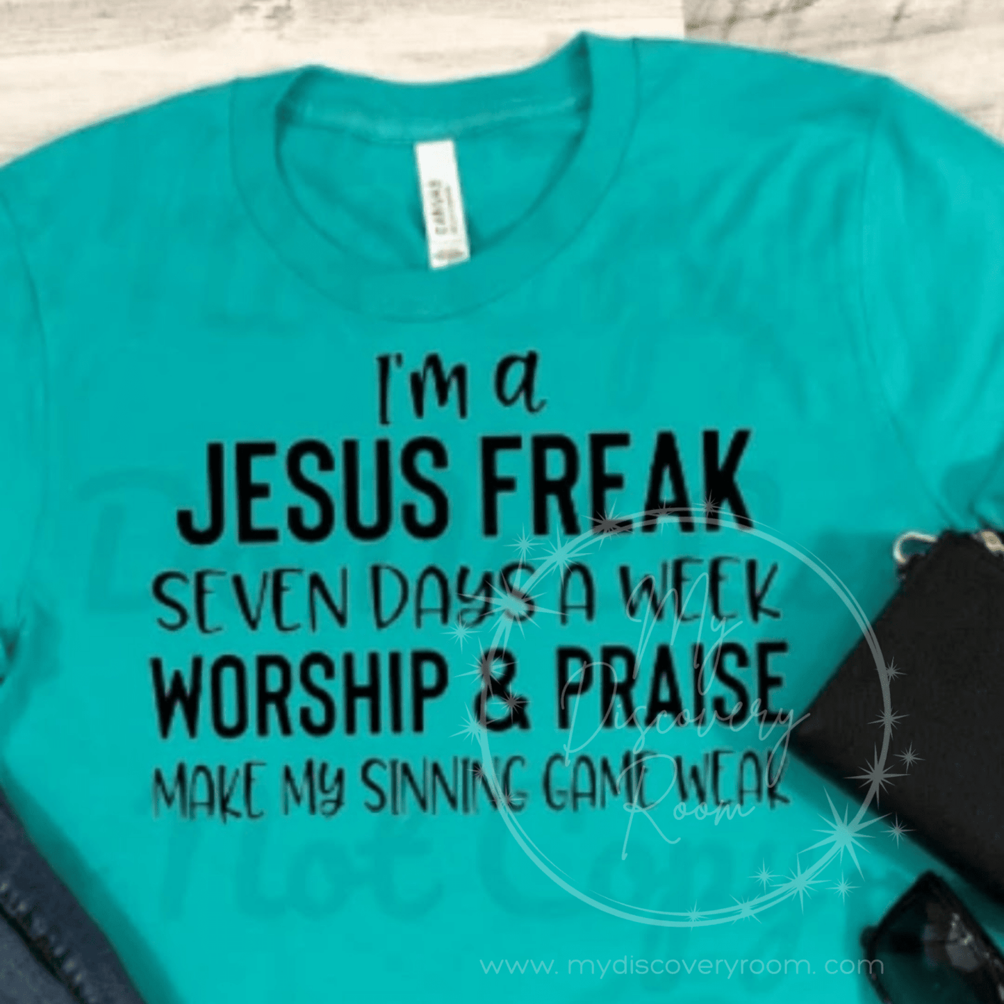 I'm A Jesus Freak Seven Days A Week Graphic Tee - MyDiscoveryRoom