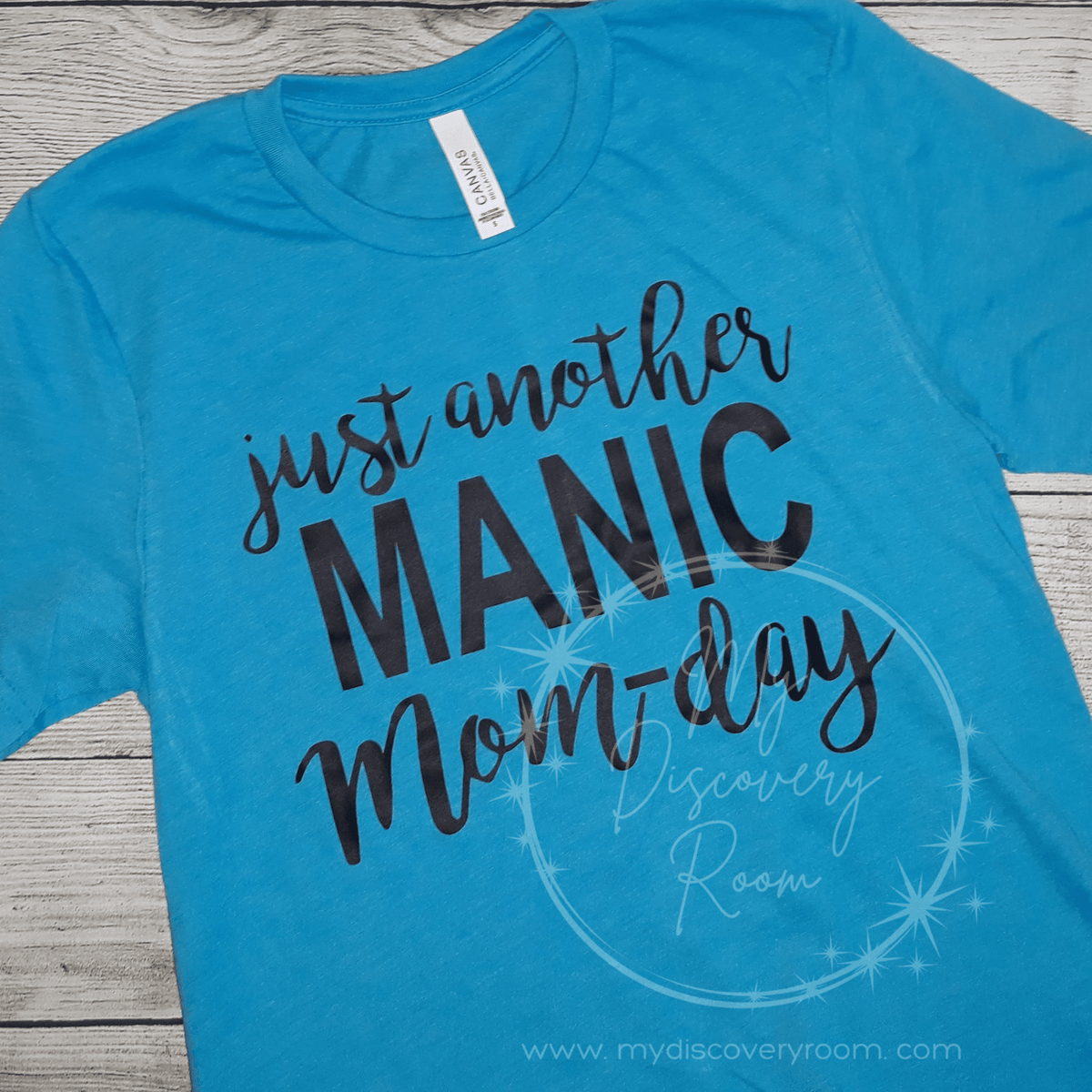Just Another Manic Mom - Day Graphic Tee - MyDiscoveryRoom