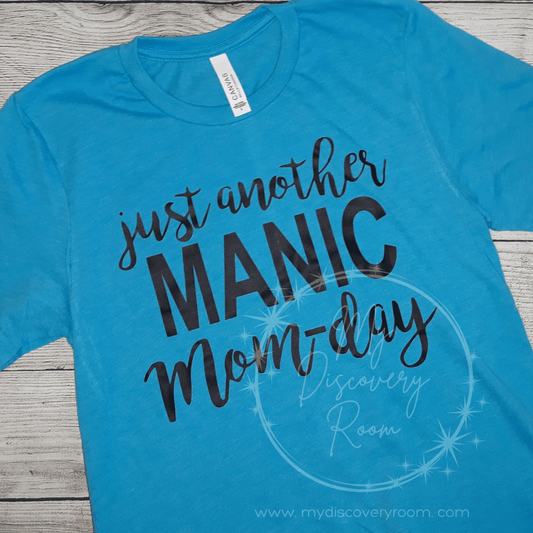 Just Another Manic Mom - Day Graphic Tee - MyDiscoveryRoom