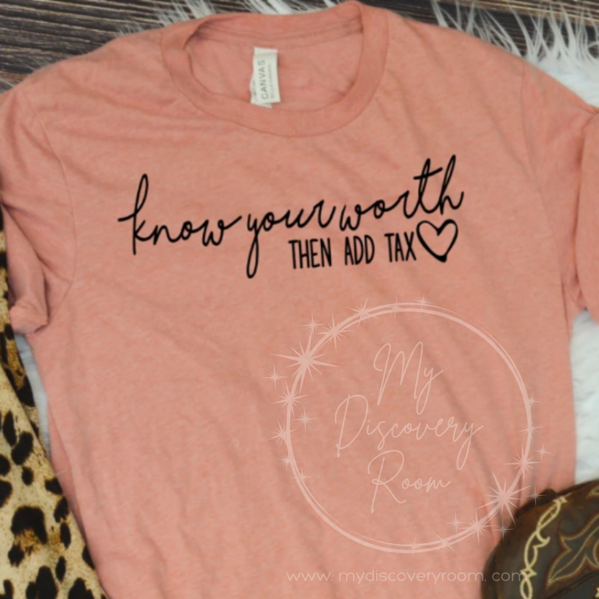 Know Your Worth Then Add Tax Graphic Tee - MyDiscoveryRoom