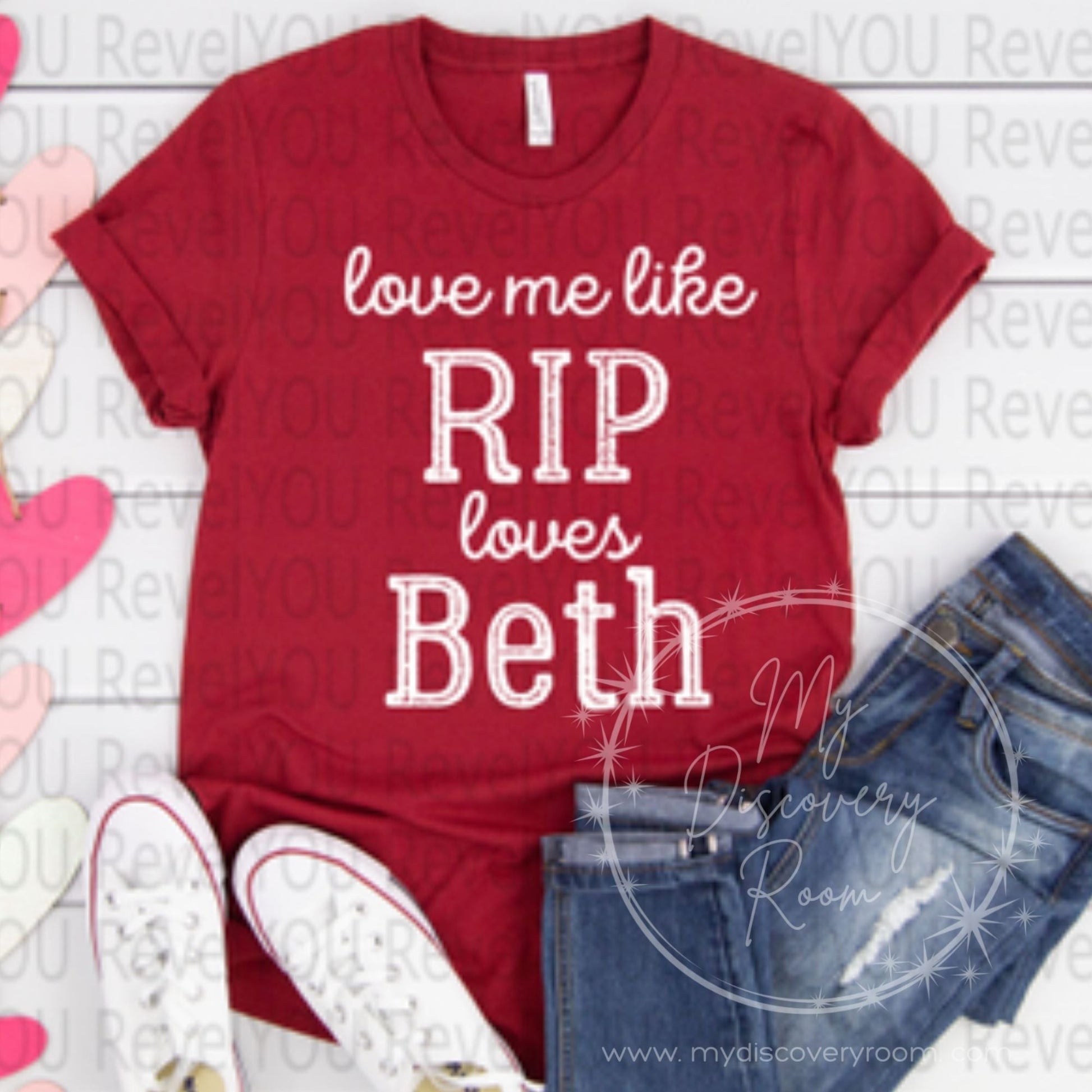 Love Me Like Rip Loves Beth Graphic Tee - MyDiscoveryRoom