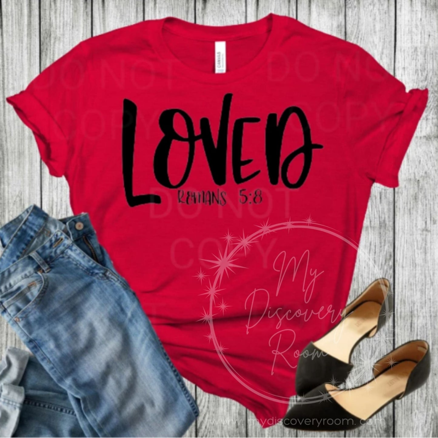 Loved - Romans 5:8 Graphic Tee - MyDiscoveryRoom